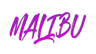 Malibu